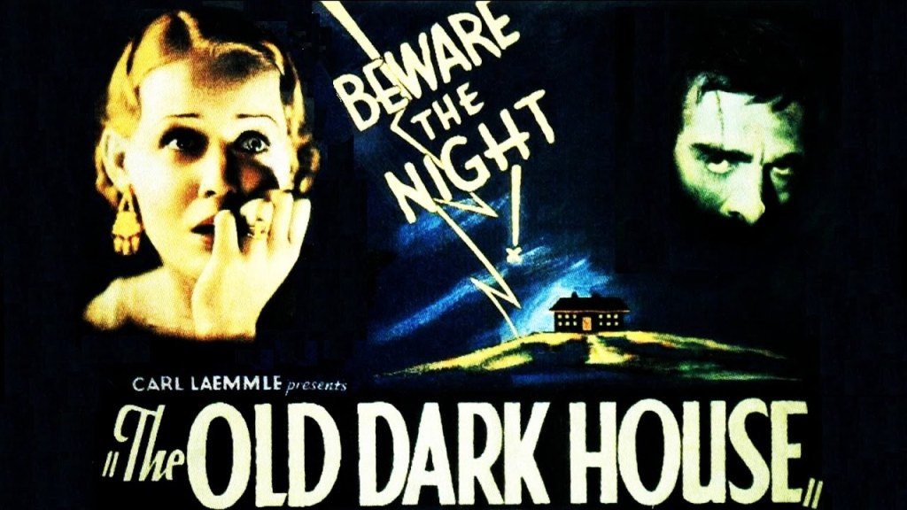 31 DAYS OF HORROR: DAY 19 – THE OLD DARK&nbsp;HOUSE